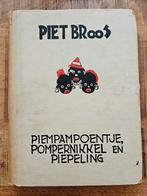 Piet broos "piempampoentje pompernikkel en piepeling ", Ophalen of Verzenden, Gelezen, Piet broos