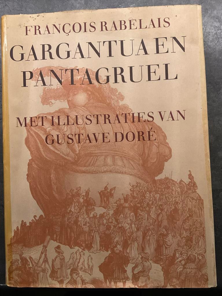Boek Gargantua en Pantagruel fransois Rabelais gustave dore, Ophalen of Verzenden, Zo goed als nieuw, Nederland