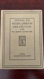 Verval en weder-opbouw der cultuur - Albert Schweitzer, Boeken, Ophalen of Verzenden, Gelezen, Europa