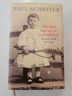 Paul Scheffer - Alles doet mee aan de werkelijkheid, Boeken, Ophalen of Verzenden, Zo goed als nieuw, Paul Scheffer
