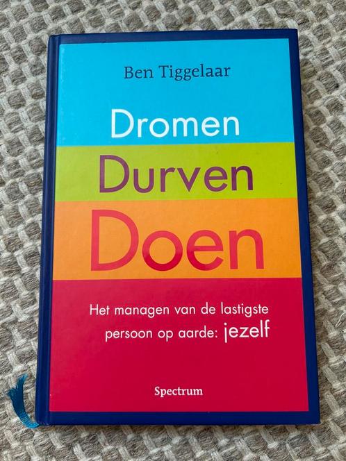 Ben Tiggelaar - Dromen, Durven, Doen, Boeken, Wetenschap, Zo goed als nieuw, Ophalen of Verzenden