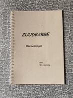 Zuidbarge Herinneringen door Willem Garming 2003 dichtbundel, Ophalen of Verzenden, Zo goed als nieuw