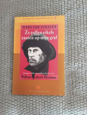  Hans van Straten----Ze zullen eikels zaaien op mijn graf. beschikbaar voor biedingen