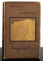 Viollet-le-Duc 1875 Annals of a Fortress Vestingwerken, Antiek en Kunst, Ophalen of Verzenden