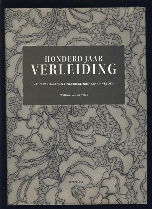 Honderd jaar verleiding; Lingerie Van der Velde; 2011, Boeken, Kunst en Cultuur | Fotografie en Design, Zo goed als nieuw, Fotografen