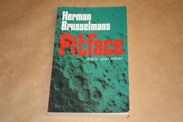 Pitface. Een parabel. Herman Brusselmans. beschikbaar voor biedingen