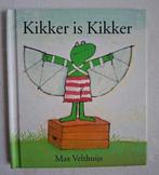 Kikker is kikker ( kleine hardcover), Ophalen of Verzenden, Gelezen, Max Velthuijs