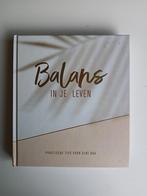 Balans in je leven, Boeken, Ophalen of Verzenden, Zo goed als nieuw