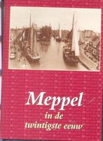 MEPPEL in de twintigste eeuw., Boeken, Nieuw, 20e eeuw of later, Verzenden