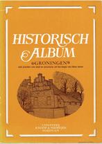 Groningen-Historisch Album, Ophalen of Verzenden, Gelezen