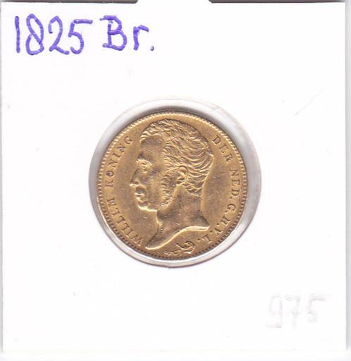 Mooi gouden tientje 1825 Brussel Willem 1 voor 975 euro, Postzegels en Munten, Munten | Nederland, Losse munt, 10 gulden, Koning Willem I