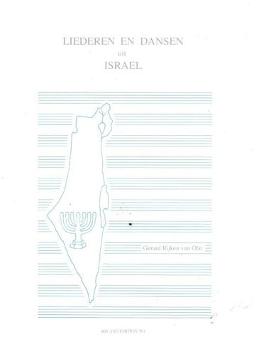 Gerard Rijken van Olst - LIEDEREN EN DANSEN uit ISRAEL beschikbaar voor biedingen