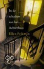 Ellen feldman: in de schaduw van het achterhuis, Boeken, Gelezen, Ophalen of Verzenden, Nederland