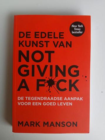 Mark Manson - De edele kunst van not giving a fuck beschikbaar voor biedingen