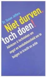 Niet durven, toch doen! (Dr. Susan jeffers), Boeken, Ophalen of Verzenden, Zo goed als nieuw