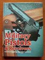 boek: Military Pistols and Revolvers, Verzamelen, Militaria | Algemeen, Ophalen of Verzenden, Overige soorten, Overige gebieden