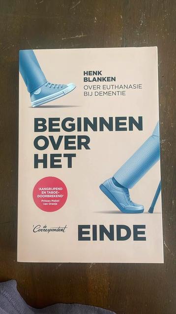 Henk Blanken - Beginnen over het einde beschikbaar voor biedingen