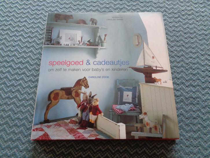 Speelgoed & cadeautjes om zelf te maken - Caroline Zoob, Boeken, Hobby en Vrije tijd, Nieuw, Ophalen of Verzenden