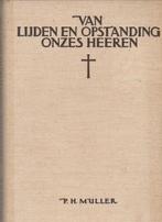 P.H.Muller (samenst.): Van lijden en opstanding onzes Heeren, Ophalen of Verzenden, Zo goed als nieuw