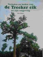 Verleden en heden van de Treeker eik en zijn omgeving (zgan), Boeken, Geschiedenis | Stad en Regio, Ophalen of Verzenden, 20e eeuw of later