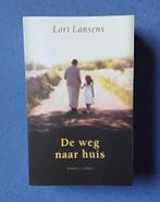 Boek: De weg naar huis van Lori Lansens, Ophalen, Europa overig, Zo goed als nieuw, Lori Lansens