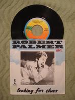 Robert Palmer 7" Vinyl Single: ‘Looking for clues’ (NL), Ophalen of Verzenden, 7 inch, Pop, Single