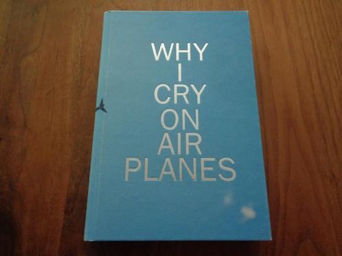 Why I cry on air planes - Koen Suidgeest - Fotoboek, Boeken, Kunst en Cultuur | Fotografie en Design, Nieuw, Overige onderwerpen
