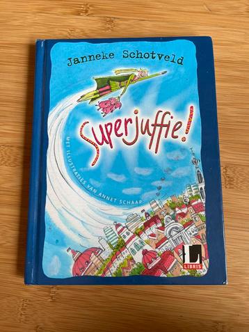 Superjuffie! - Janneke Schotveld beschikbaar voor biedingen