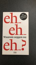 Waarom zeggen we eh?, Ophalen of Verzenden, Zo goed als nieuw