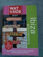 Reisgids Ibiza en formentera, Wat en Hoe, Ophalen of Verzenden, Europa, Reisgids of -boek, Overige merken