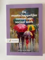 De Maatschappelijke Context van Sociaal Werk - 2e Druk, Boeken, Ophalen of Verzenden, Zo goed als nieuw, HBO