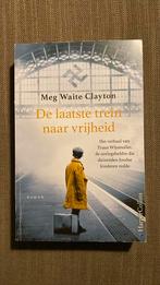 Meg Waite Clayton - De laatste trein naar vrijheid, Boeken, Meg Waite Clayton, Ophalen of Verzenden, Zo goed als nieuw