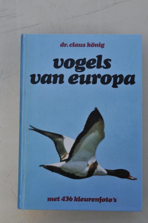 Vogels van Europa met 436 kleurenfoto's, Boeken, Dieren en Huisdieren, Gelezen, Vogels, Ophalen of Verzenden