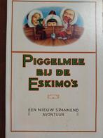 Piggelmee bij de Eskimo,s, Boeken, Prentenboeken en Plaatjesalbums, Ophalen of Verzenden, Zo goed als nieuw