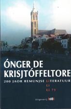 Ónger de Krisjtóffeltore. 200 jaor Remunjse literatuur, Limburg, Diverse auteurs, Ophalen of Verzenden, Zo goed als nieuw