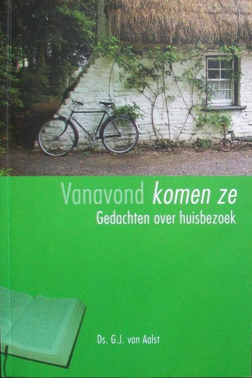 ds. GJ van Aalst-Vanavond komen ze-Gedachten over huisbezoek, Boeken, Godsdienst en Theologie, Gelezen, Christendom | Katholiek