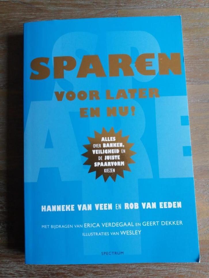 Sparen voor later en nu! Hanneke van Veen, Rob van Eeden, Boeken, Overige Boeken, Zo goed als nieuw, Ophalen of Verzenden
