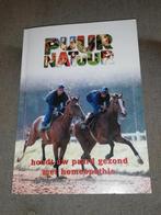 Boek - Puur Natuur - Houdt uw paard gezond met homeopathie, Ophalen of Verzenden, Zo goed als nieuw, Paarden of Pony's
