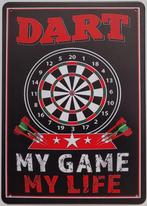 Dart my game my life darten reclamebord van metaal deco, Info@deconoord.nl, Deco Noord, Nieuw, Ophalen of Verzenden