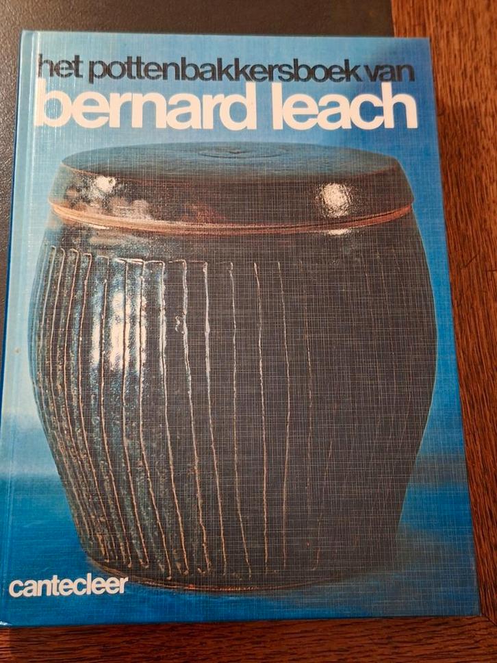 Pottenbakkersboek Bernard Leach - Cantecleer Raku, steengoed, Boeken, Kunst en Cultuur | Beeldend, Gelezen, Beeldhouwkunst, Ophalen of Verzenden