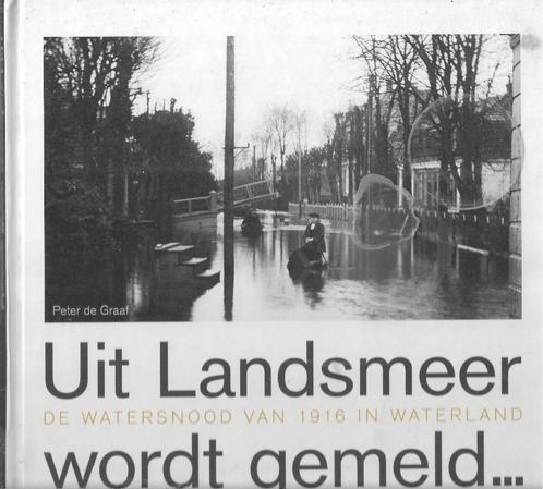 Peter De Graaf Uit Landsmeer wordt gemeld..., Boeken, Geschiedenis | Stad en Regio, Zo goed als nieuw, 20e eeuw of later, Ophalen of Verzenden