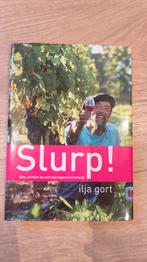 Ilja Gort - Slurp!, Ophalen of Verzenden, Zo goed als nieuw, Ilja Gort, Frankrijk
