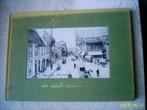 Helmond in oude ansichten(harde kaft,1968,Verschueren)., Ophalen of Verzenden, 20e eeuw of later, Zo goed als nieuw