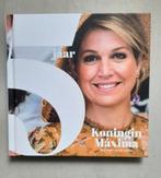 Boek "5 jaar Koningin Maxima", Ophalen of Verzenden, Zo goed als nieuw, Nederland, Tijdschrift of Boek
