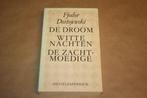 Fjodor Dostojewski: Droom, Witte nachten, Zachtmoedige, Boeken, Literatuur, Gelezen, Ophalen of Verzenden, Nederland