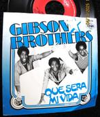 1979 Gibson Brothers – Que Sera Mi Vida, 7 inch, Single, Ophalen of Verzenden, Zo goed als nieuw