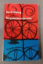 Jan G. Elburg De gedachte mijn echo - 1964 Origineel, Verzenden, Gelezen, Jan Elburg