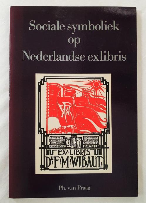 P. van Praag: Sociale symboliek op Nederlandse exlibris,1983, Boeken, Kunst en Cultuur | Beeldend, Gelezen, Grafische vormgeving