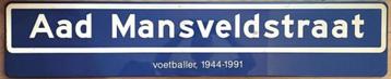 Straat naambord Aad mansveldstraat overleden voetballer beschikbaar voor biedingen
