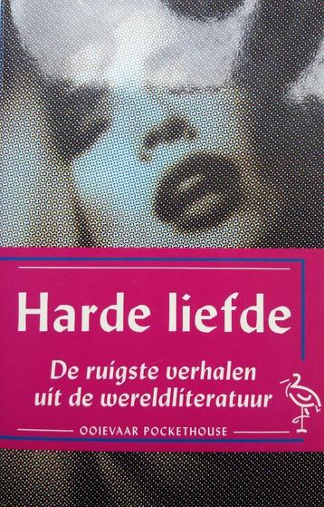Harde liefde (De ruigste verhalen uit de wereldliteratuur) beschikbaar voor biedingen